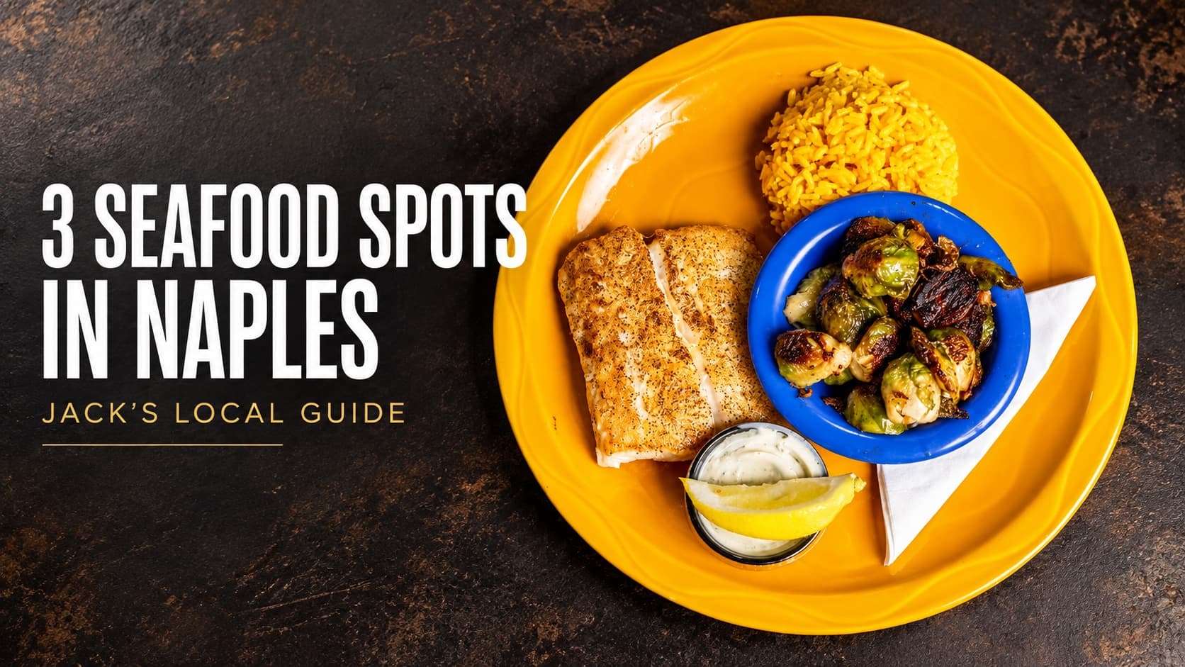 3 Seafood Spots in Naples: Jack's Local Guide, featuring Jack's fish dinner with rice and Brussels sprouts